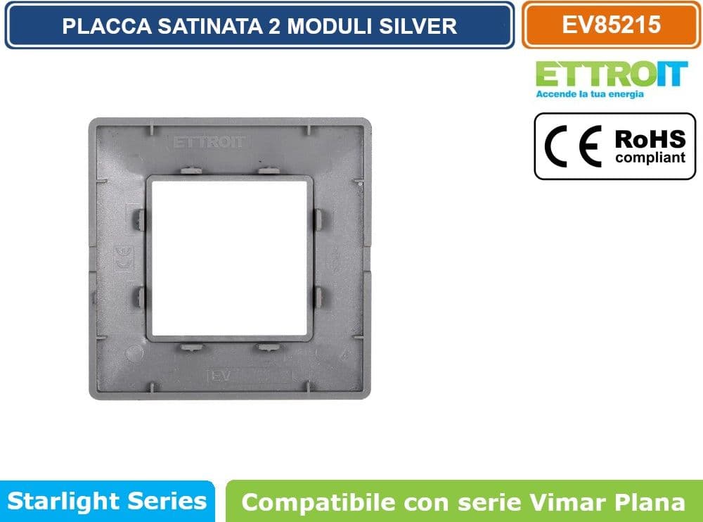 PLACCA IN TECNOPOLIMERO SATINATA COLORE SILVER COMPATIBILE CON SERIE VIMAR PLANA 2 - 3 - 4 - 7 MODULI ETTROIT - 3