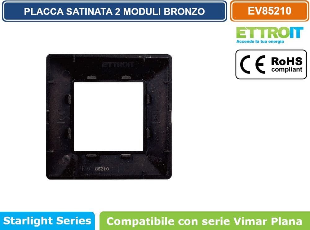 PLACCA IN TECNOPOLIMERO SATINATA COLORE BRONZO COMPATIBILE CON SERIE VIMAR PLANA 2 - 3 - 4 - 7 MODULI ETTROIT - 3