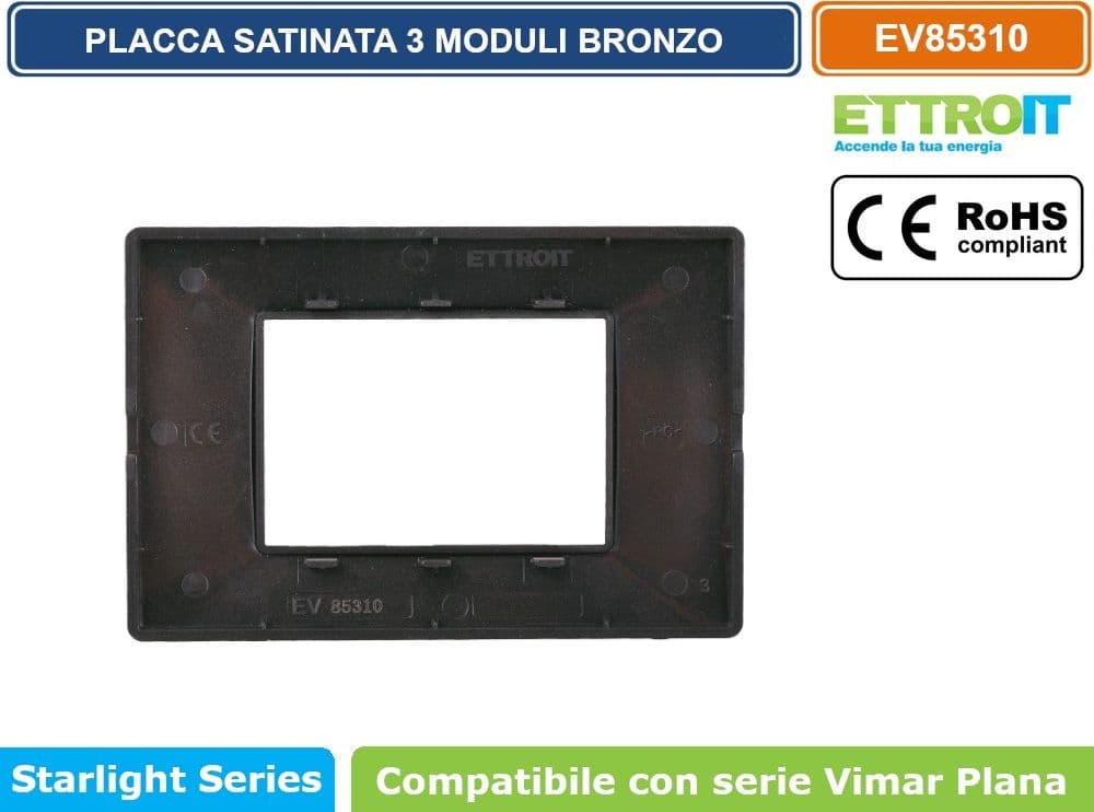 PLACCA IN TECNOPOLIMERO SATINATA COLORE BRONZO COMPATIBILE CON SERIE VIMAR PLANA 2 - 3 - 4 - 7 MODULI ETTROIT - 5