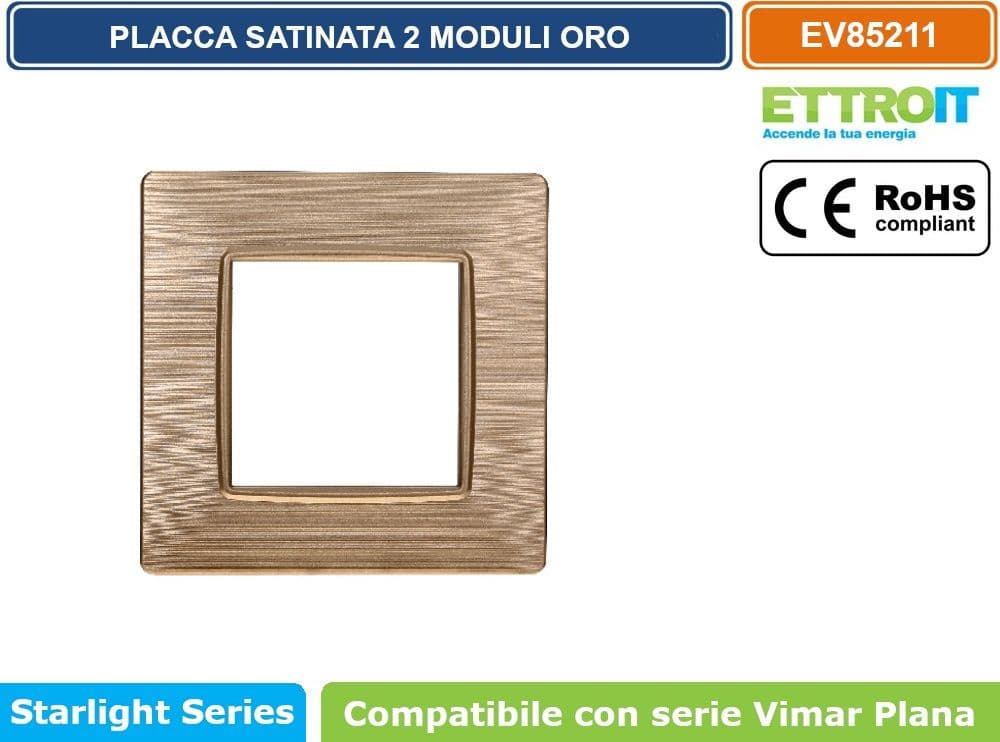 PLACCA IN TECNOPOLIMERO SATINATA COLORE ORO COMPATIBILE CON SERIE VIMAR PLANA 2 - 3 - 4 - 7 MODULI ETTROIT - 2