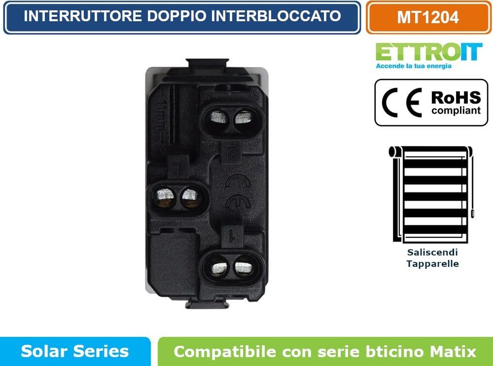 MODULO INTERRUTTORE DOPPIO INTERBLOCCO SALISCENDI 1P + 1P 10A 250V BIANCO COMPATIBILE CON BTICINO SERIE SERIE MATIX - ETTROIT - 2