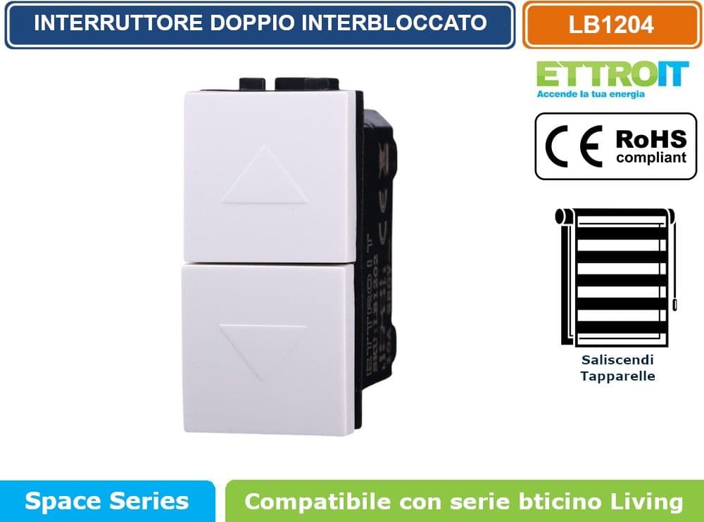 MODULO INTERRUTTORE DOPPIO INTERBLOCCO SALISCENDI 1P + 1P 10A 250V BIANCO COMPATIBILE CON BTICINO SERIE LIVING - ETTROIT