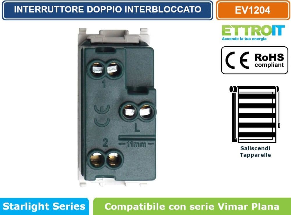 MODULO INTERRUTTORE DOPPIO INTERBLOCCO SALISCENDI 1P + 1P 10A 250V BIANCO COMPATIBILE VIMAR SERIE PLANA - ETTROIT - 2