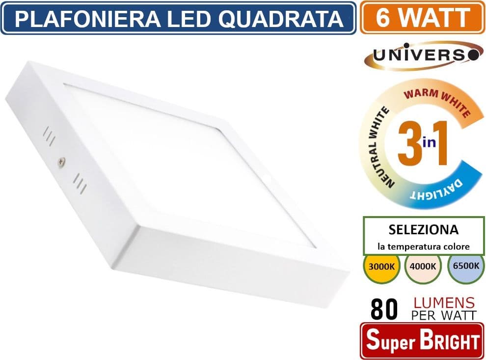 UNIVERSO PLAFONIERA LED QUADRATA 6W SMD IP20 BIANCA COLORE LUCE 3 IN 1 SELEZIONABILE CCT - 3