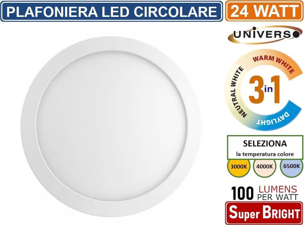 UNIVERSO PLAFONIERA LED ROTONDA CIRCOLARE 24W SMD IP20 BIANCA COLORE LUCE 3 IN 1 SELEZIONABILE CCT - 3