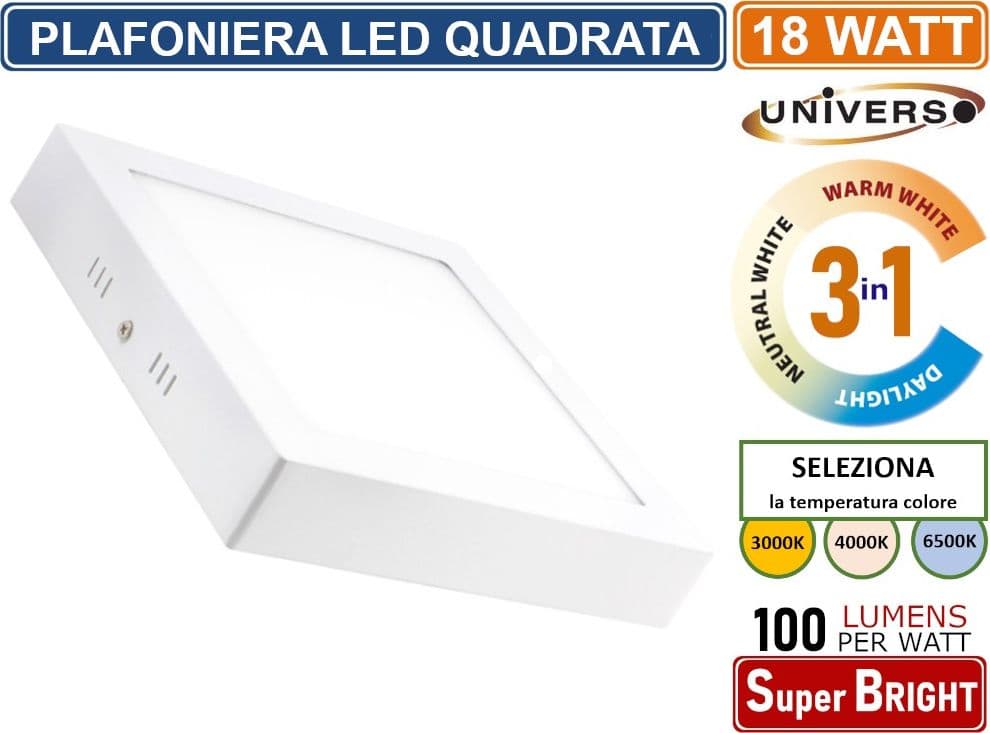 UNIVERSO PLAFONIERA LED QUADRATA 18W SMD IP20 BIANCA COLORE LUCE 3 IN 1 SELEZIONABILE CCT - 3