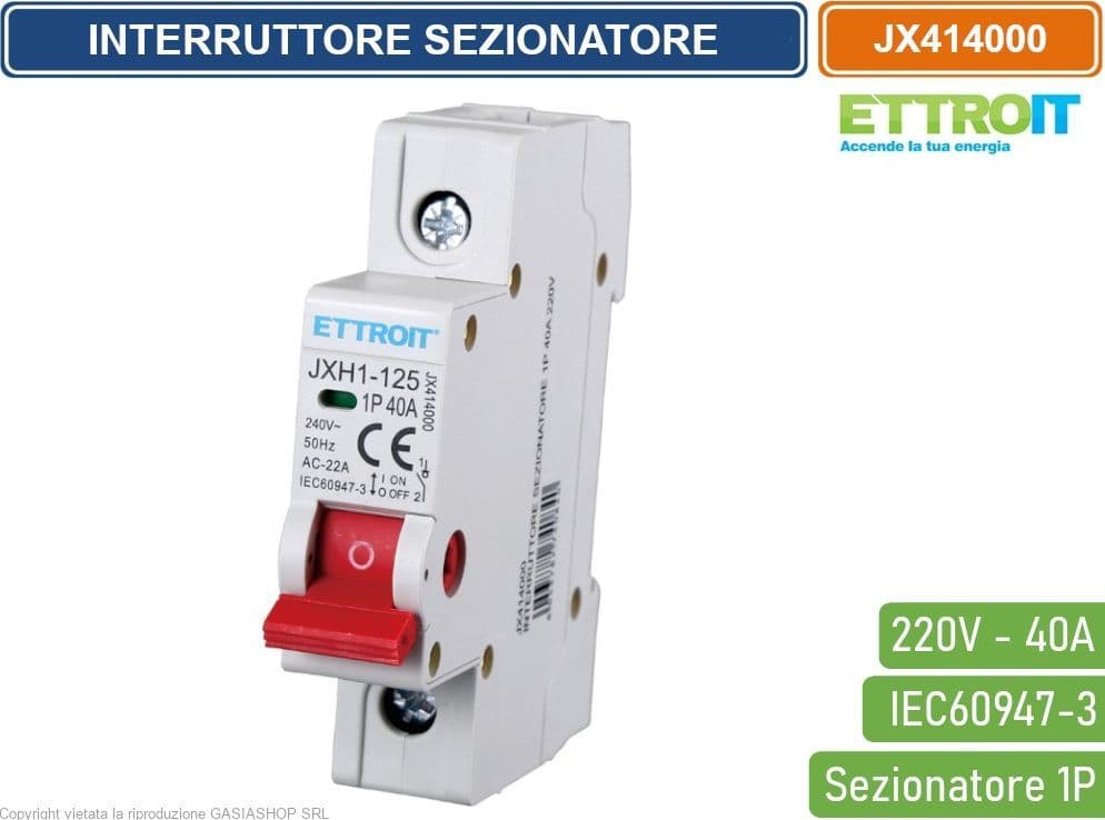 ETTROIT INTERRUTTORE DI ISOLAMENTO SEZIONATORE 1P 40A 220V - 4