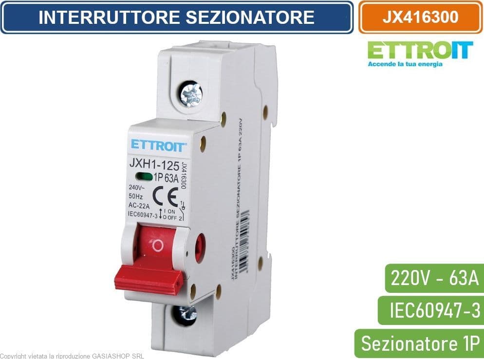 ETTROIT INTERRUTTORE DI ISOLAMENTO SEZIONATORE 1P 63A 220V - 4