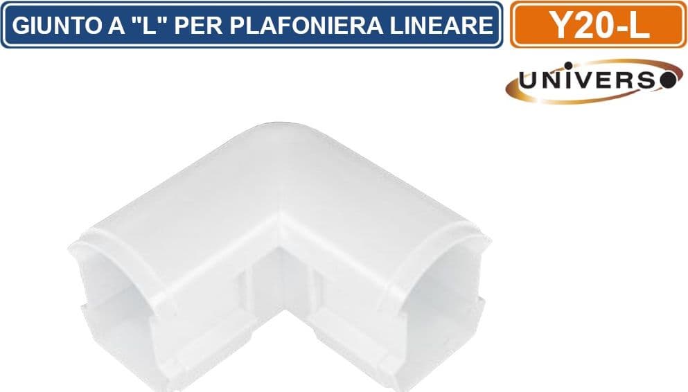 UNIVERSO GIUNTO A L PER CONNESSIONI PLAFONIERE LINEARI RACCORDABILI MOD. YL20-36W-F E YL20-50W-F