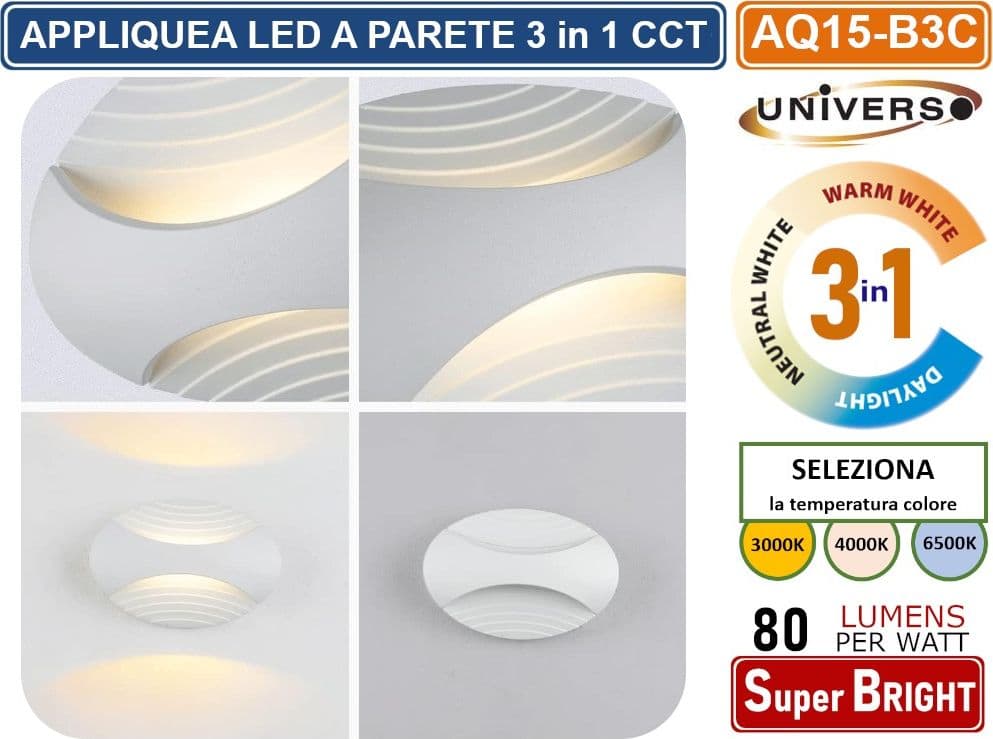 APPLIQUE LED 6W 480 LUMEN DA INTERNO MONTAGGIO A PARETE 3 TEMPERATURE DI LUCE SELEZIONABILI CCT 3000K 4000K 6500K - 4