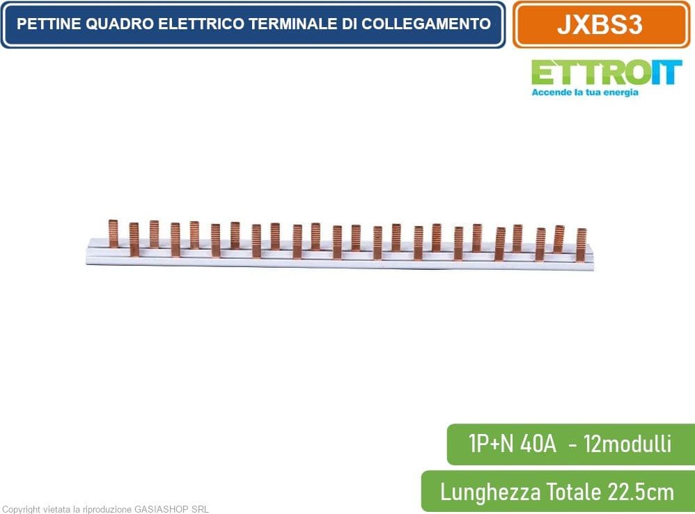 ETTROIT - PETTINE QUADRO ELETTRICO TERMINALE DI COLLEGAMENTO 1P+N 40A 12 MODULI LUNGA 22,5CM - 3