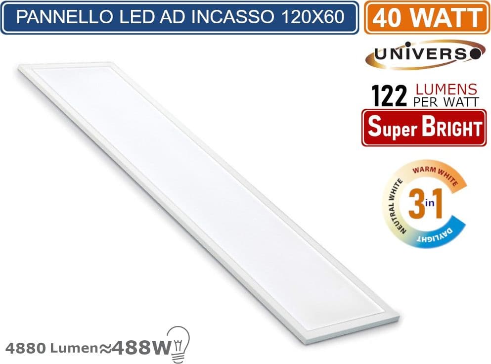 UNIVERSO PN-120-3C PANNELLO SMD LED SLIM RETTANGOLARE DA INCASSO 120x30 40W 4880 LUMEN  CCT 3000K - 4000K - 6500K