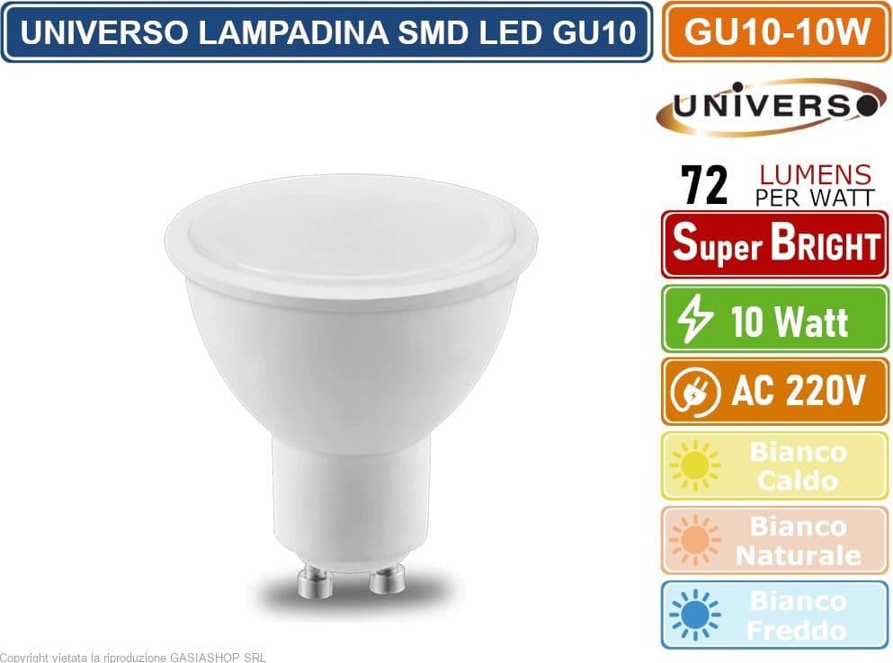 UNIVERSO LAMPADINA LED GU10 10W FARETTO SPOTLIGHT 110° 720 LUMEN - 3000K 4000K - 6500K - 4