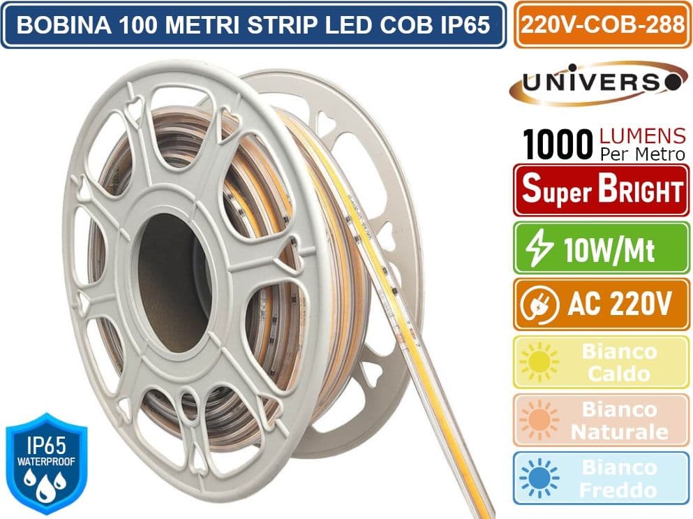 UNIVERSO BOBINA 100 METRI STRIP LED COB 220V MONOCOLORE 10W/M 1000LM/M DA ESTERNO IP65 - 3000K 4000K 6500K - 2
