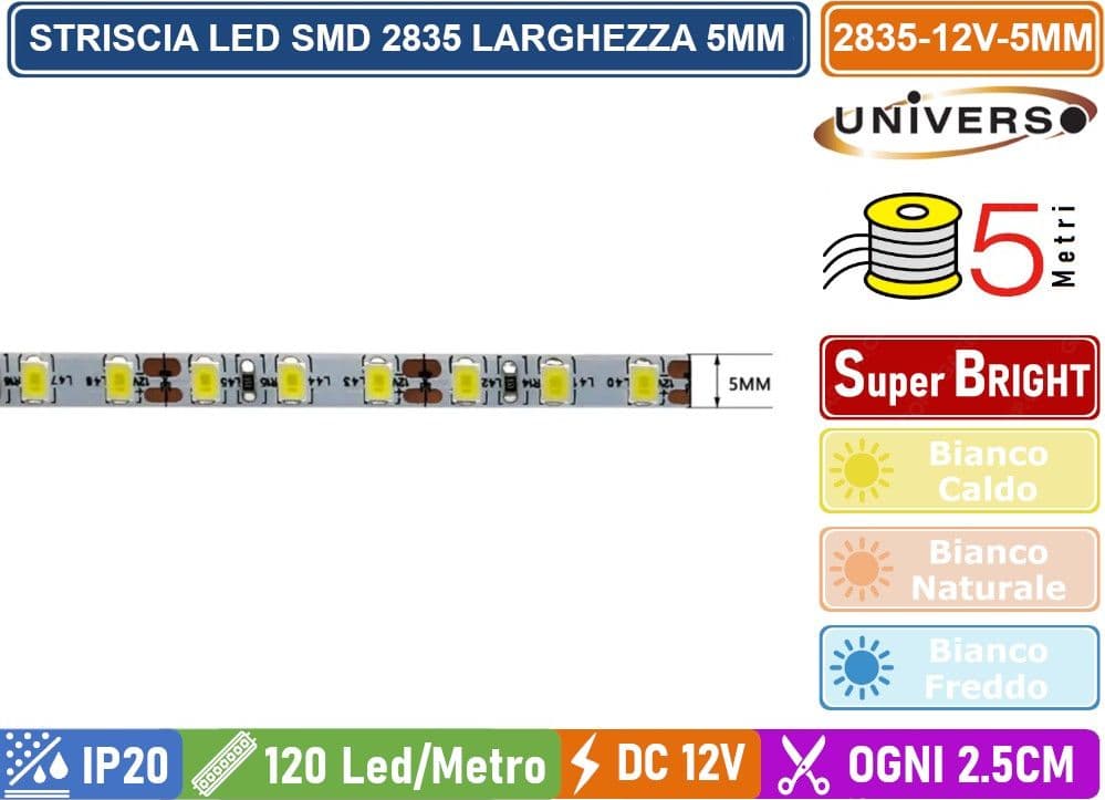 UNIVERSO STRIP STRISCIA LED MONOCOLORE 5 METRI SMD 2835 120 LED IP20 LARGHEZZA 5MM - 3