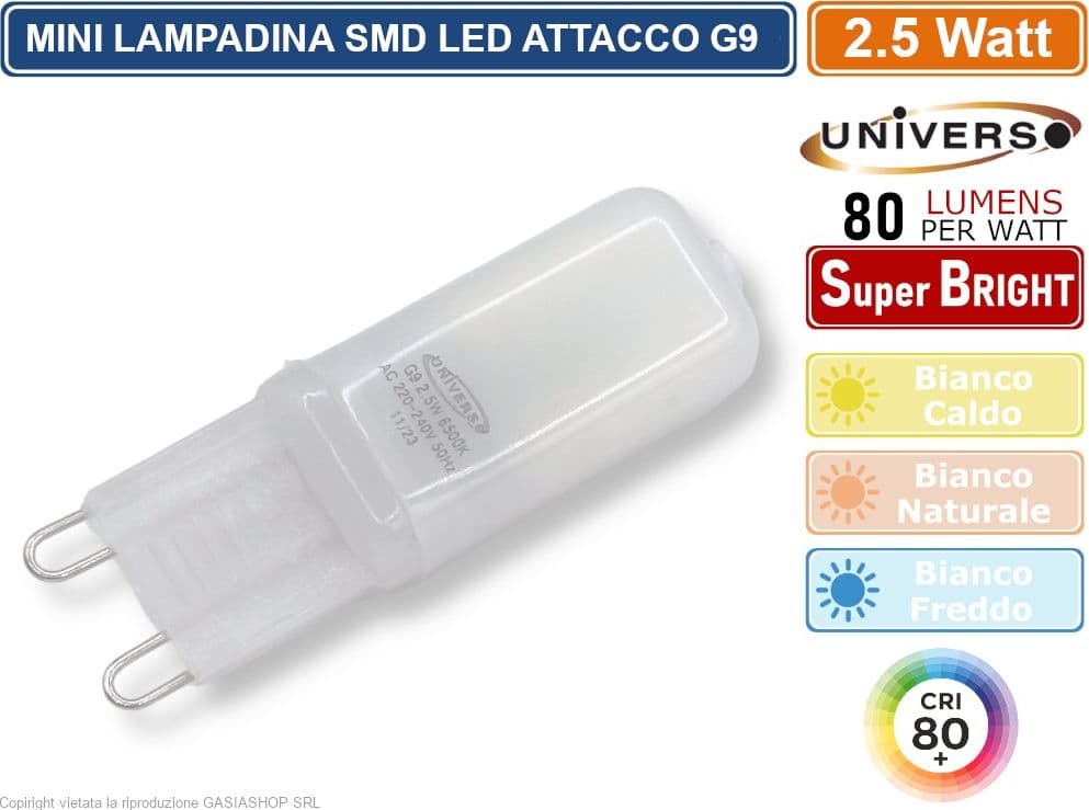 UNIVERSO G9-2.5W-O MINI LAMPADINA BULB SPOTLIGHT SMD LED 2835 G9 2.5W 200 LUMEN 3000K - 4000K - 6500K - 2