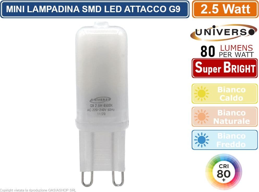 CONFEZIONE 10 PEZZI UNIVERSO G9-2.5W-O MINI LAMPADINA BULB SPOTLIGHT SMD LED 2835 G9 2.5W 200 LUMEN 3000K - 4000K - 6500K - 3