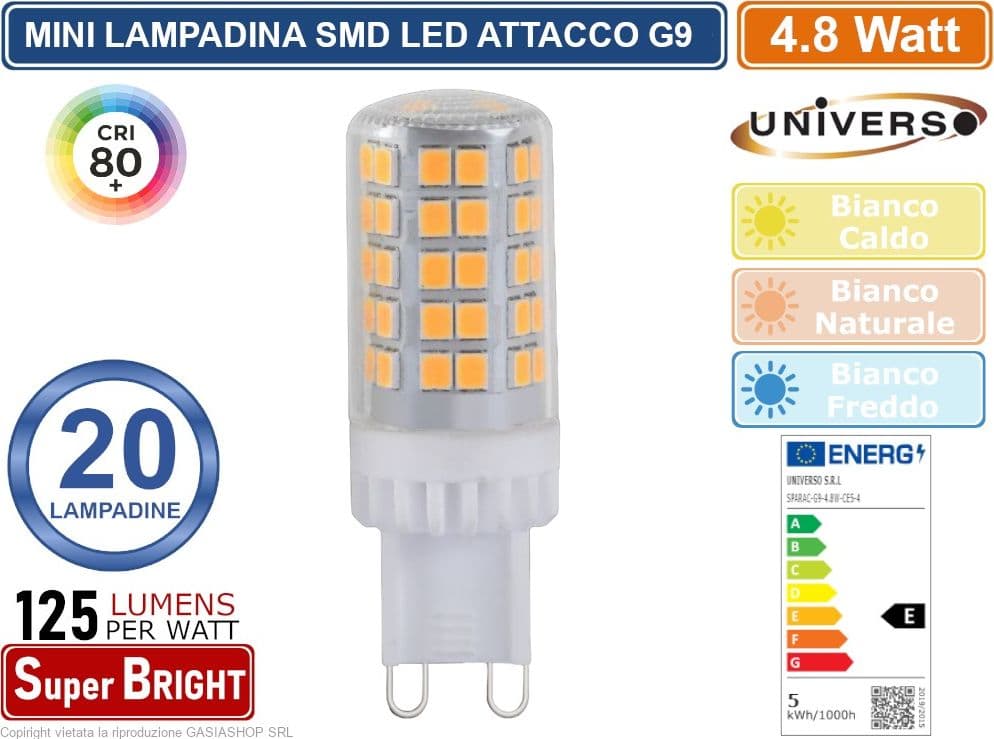 CONFEZIONE 20 PEZZI UNIVERSO SPARAC-G9-4.8W-CE5 LAMPADINA LED G9 SPOTLIGHT 4.8W TUBOLARE SMD CHIP 600 LUMEN 3000K 4000K 6500K