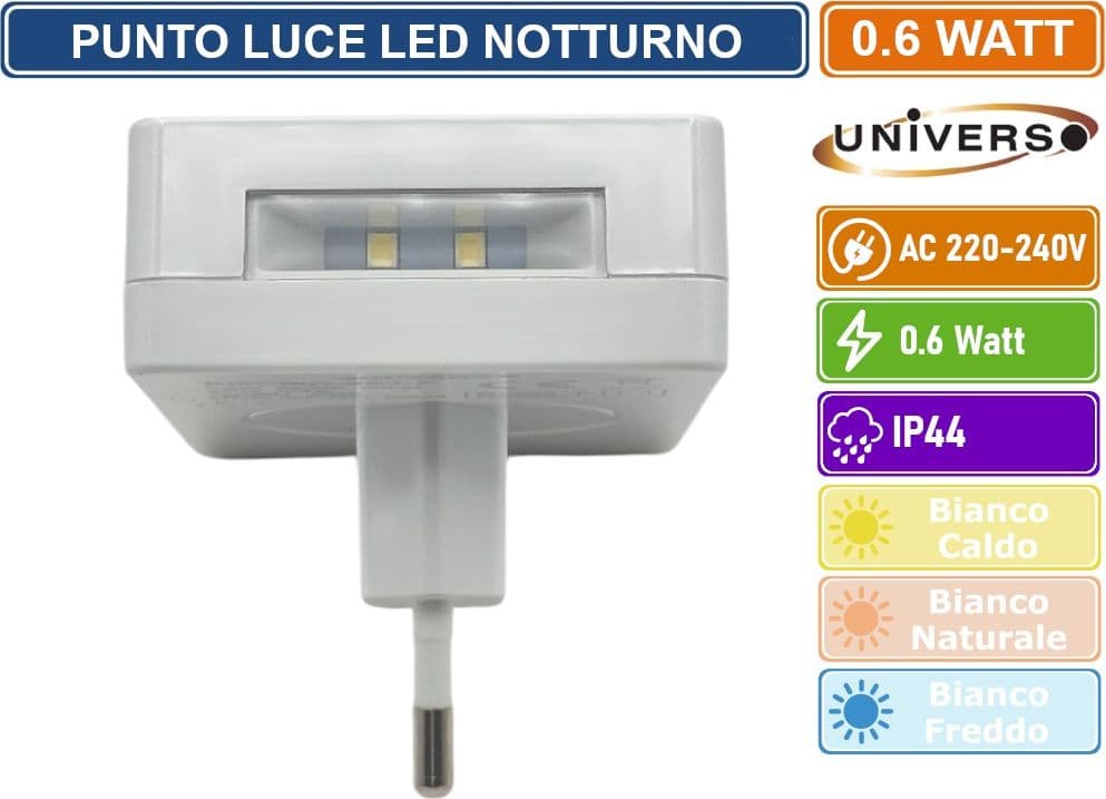 UNIVERSO PUNTO LUCE LED LUCE NOTTURNA 0.6 WATT RETTANGOLARE COLORE BIANCO - 3000K 4000K 6500K - 3