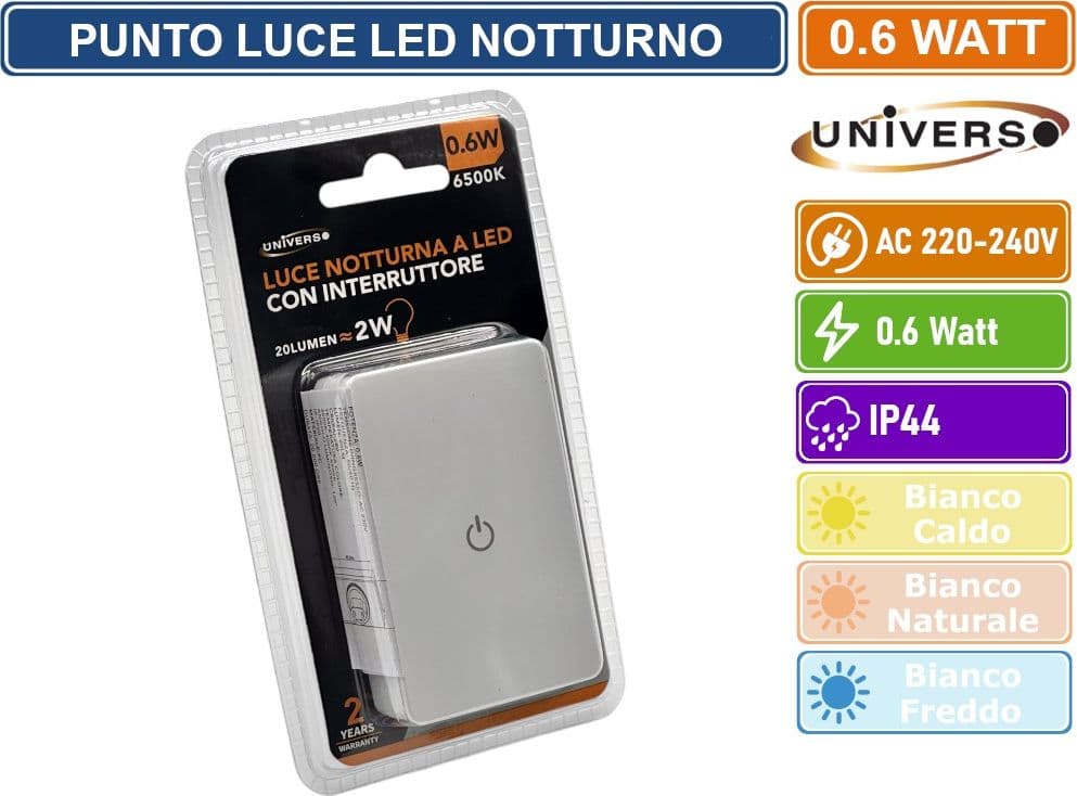 UNIVERSO PUNTO LUCE LED LUCE NOTTURNA 0.6 WATT RETTANGOLARE COLORE BIANCO - 3000K 4000K 6500K - 5