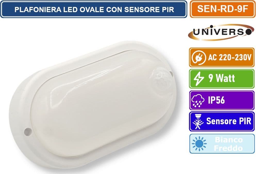 UNIVERSO SEN-RD-9F PLAFONIERA LED 9 WATT DOME LIGHT OVALE CON SENSORE DI MOVIMENTO DA ESTERNO IP56 - 2