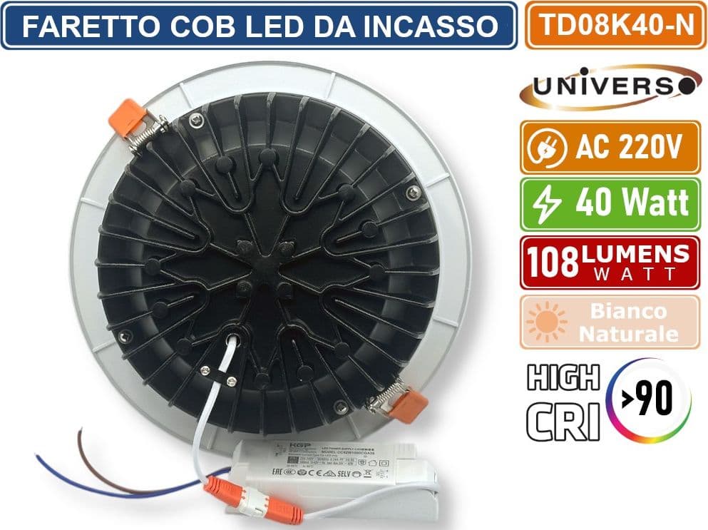UNIVERSO TD08K40-N FARTETTO COB LED DA INCASSO ROTONDO 40W DOWNLIGHT COLORE BIANCO CRI>90 - BIANCO NATURALE 4000K - 4