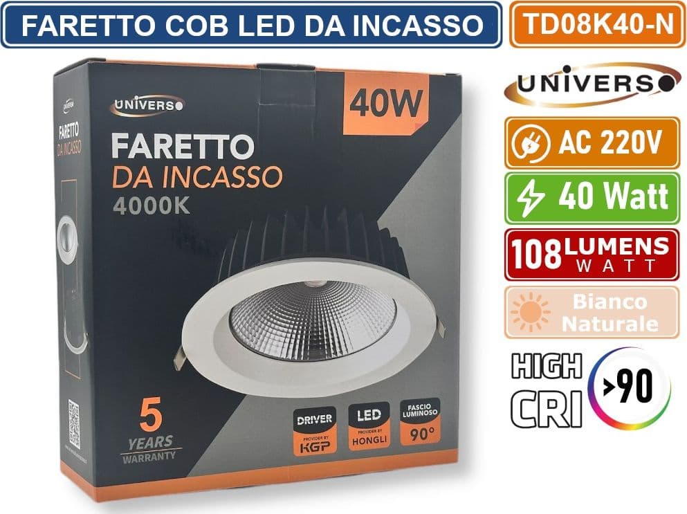 UNIVERSO TD08K40-N FARTETTO COB LED DA INCASSO ROTONDO 40W DOWNLIGHT COLORE BIANCO CRI>90 - BIANCO NATURALE 4000K - 5