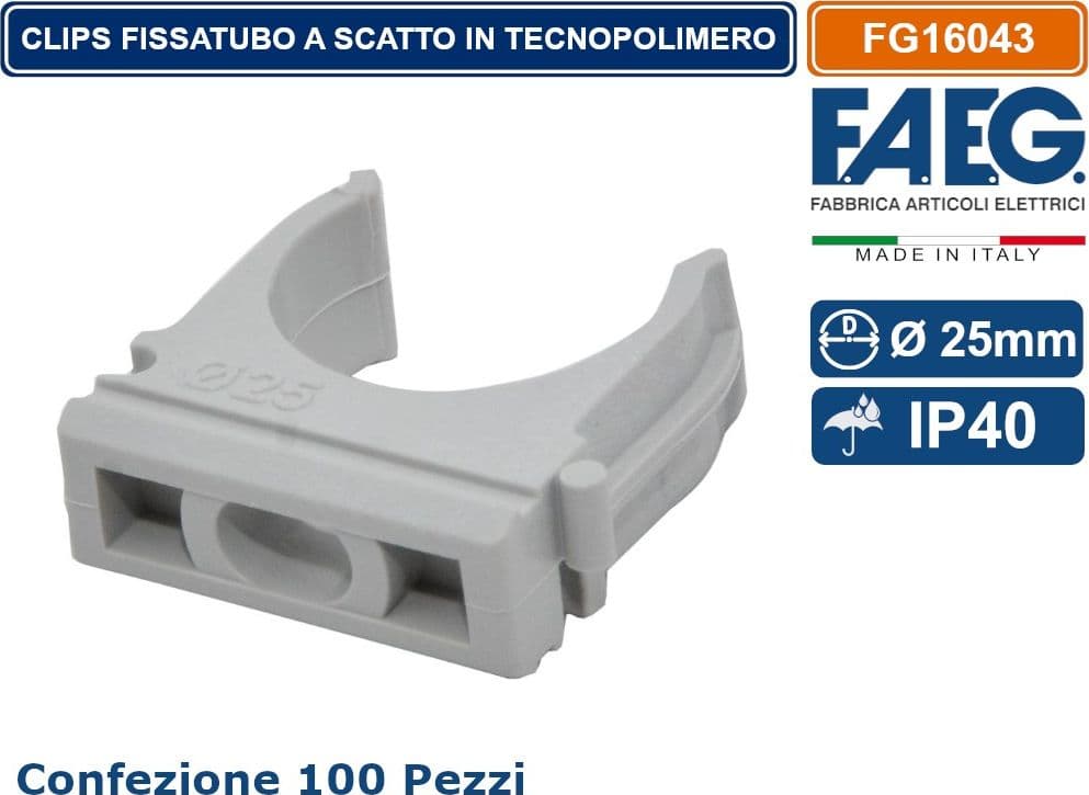 FAEG FG16043 CONFEZIONE 100 PEZZI CLIPS A SCATTO PER ANCORAGGIO TUBI RIGIDI E FLESSIBILI CON DIAMETRO Ø 25MM - 3