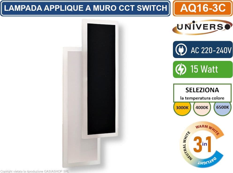UNIVERSO AQ16-3C LAMPADA APPLIQUE LED SMD DA INTERNO IN ACRILICO 15W CAMBIA COLORE SWITCH CCT 3in1 3000K-4000K-6500K - 3