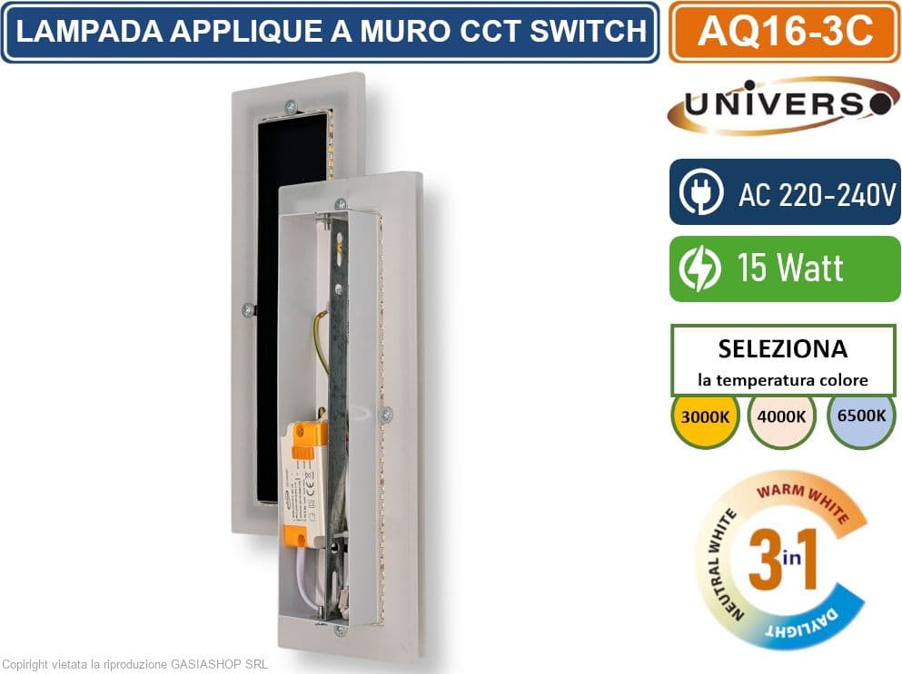 UNIVERSO AQ16-3C LAMPADA APPLIQUE LED SMD DA INTERNO IN ACRILICO 15W CAMBIA COLORE SWITCH CCT 3in1 3000K-4000K-6500K - 4