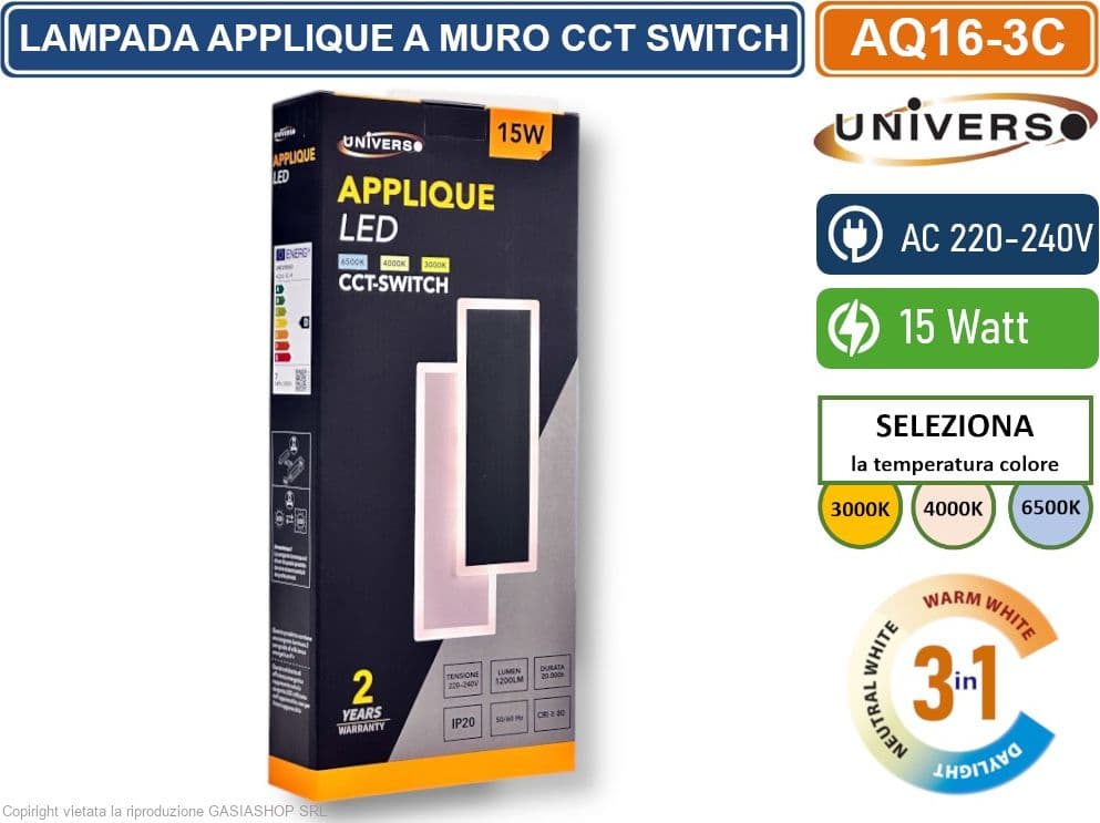 UNIVERSO AQ16-3C LAMPADA APPLIQUE LED SMD DA INTERNO IN ACRILICO 15W CAMBIA COLORE SWITCH CCT 3in1 3000K-4000K-6500K - 5