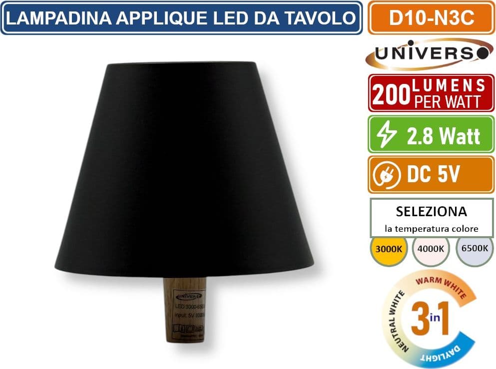UNIVERSO D10-N3C LAMPADA LED RICARICABILE DA TAVOLO PER BOTTIGLIE COLORE LUCE SELEZIONABILE CCT 3in1 - 2