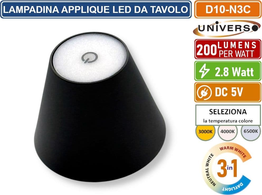 UNIVERSO D10-N3C LAMPADA LED RICARICABILE DA TAVOLO PER BOTTIGLIE COLORE LUCE SELEZIONABILE CCT 3in1 - 3