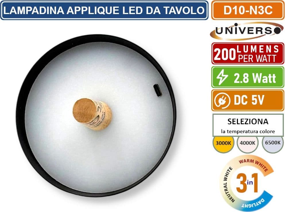 UNIVERSO D10-N3C LAMPADA LED RICARICABILE DA TAVOLO PER BOTTIGLIE COLORE LUCE SELEZIONABILE CCT 3in1 - 4