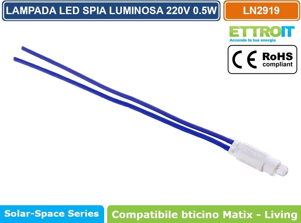 LAMPADINA SPIA LED 0.5W 220V PER RETROILLUMINAZIONE MODULI COMPATIBILE BTICINO SERIE MATIX /MATIX GO /  LIVING - LUCE BLU -  BIANCO - ROSSO - VERDE - GIALLO - 3