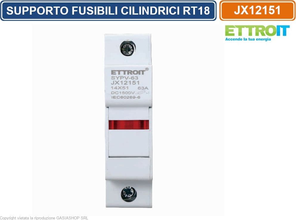 ETTROIT JX12151 SUPPORTO PER FUSIBILI CILINDRICI PORTAFUSIBILI BASE RT18-63 1P GUIDA DIN 14 X 51MM DC 1500V - 2