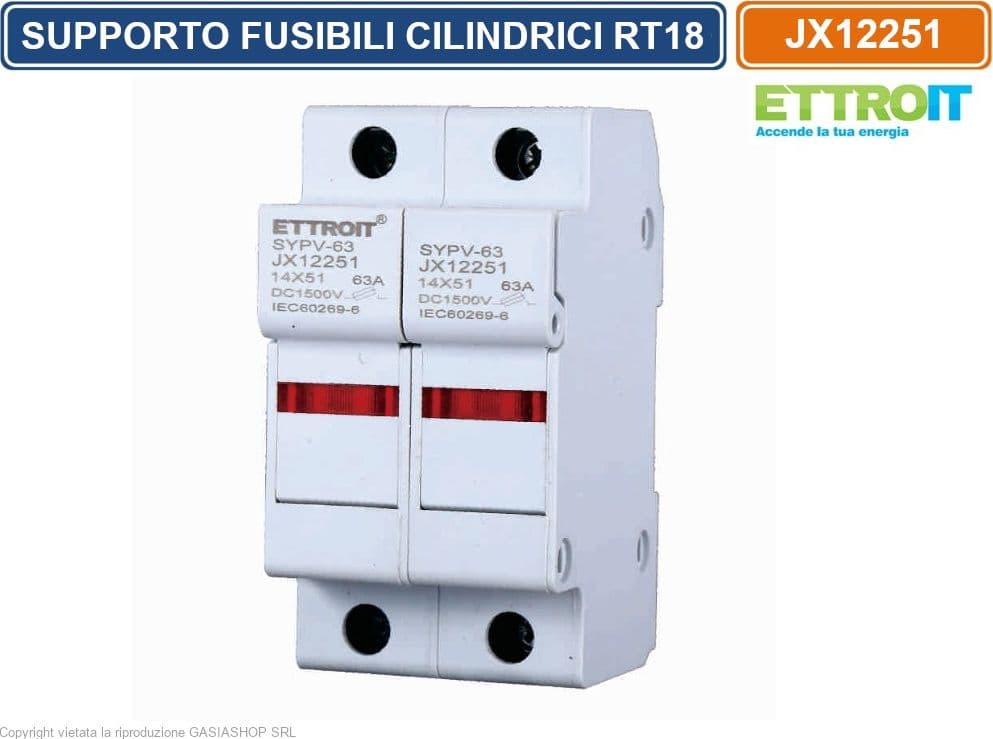 ETTROIT JX12251 SUPPORTO PER FUSIBILI CILINDRICI PORTAFUSIBILI BASE RT18-63 2P GUIDA DIN 14 X 51MM DC 1500V