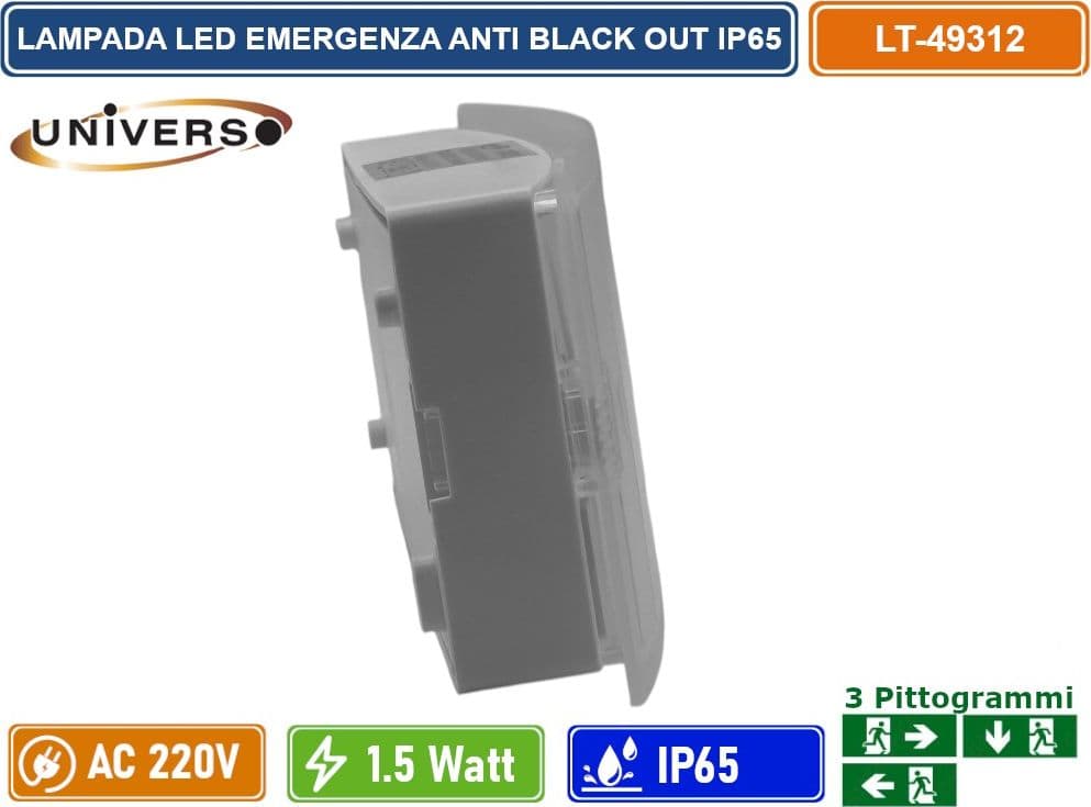 UNIVERSO LT-49312 LAMPADA LED DI EMERGENZA DA ESTERNO ANTI BLACK OUT 1.5W 90 LUMEN DA INTERNO CON PITTOGRAMMI IP65 - 4
