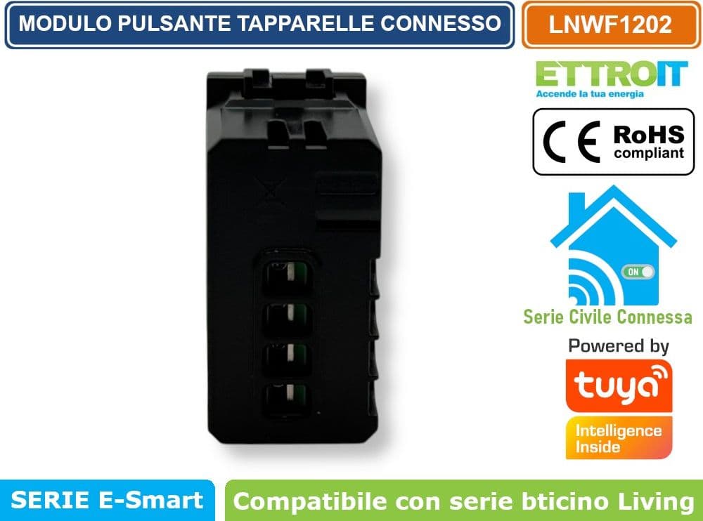 MODULO TAPPARELLE CONNESSO SMART WIFI GESTIBILE DA APP TUYA 1P 240V NERO COMPATIBILE CON BTICINO SERIE LIVING - ETTROIT - 4