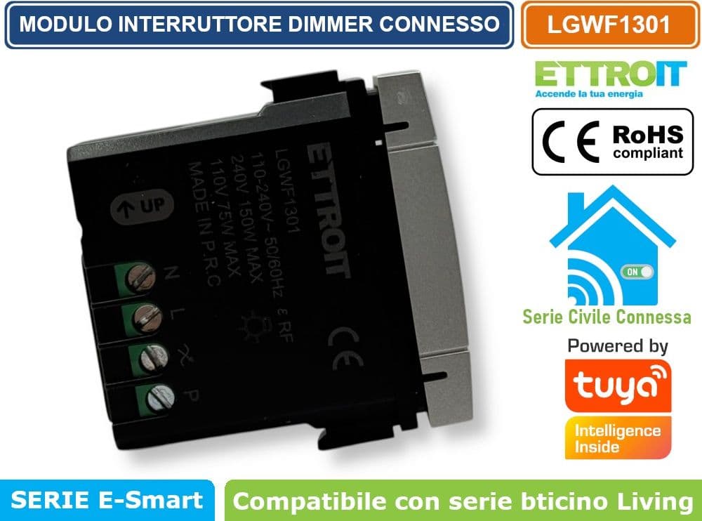 MODULO INTERRUTTORE DIMMER CONNESSO SMART WIFI GESTIBILE DA APP TUYA 1P 150W 240V SILVER COMPATIBILE CON BTICINO SERIE LIVING - ETTROIT - 2