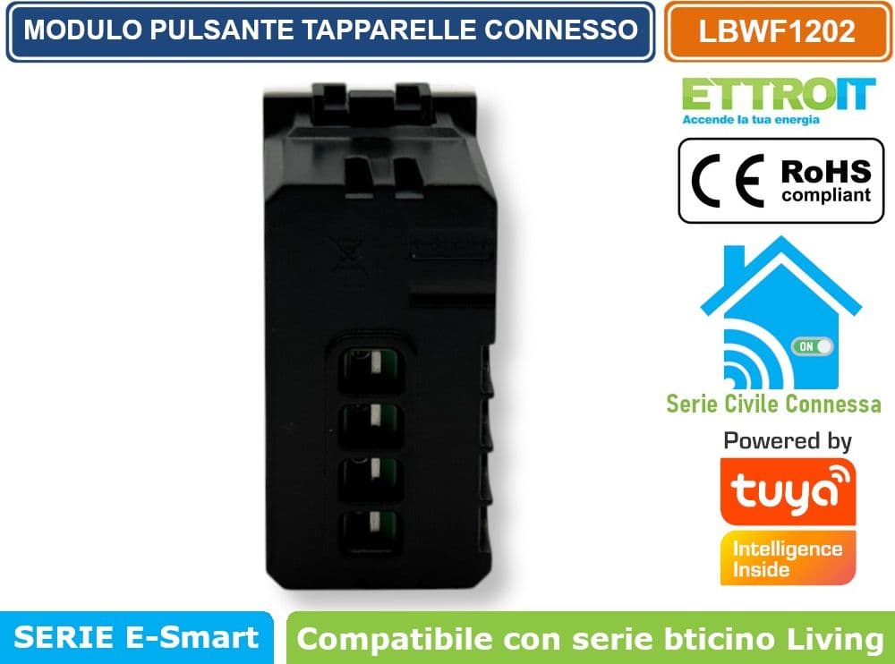 MODULO TAPPARELLE CONNESSO SMART WIFI GESTIBILE DA APP TUYA 1P 240V BIANCO COMPATIBILE CON BTICINO SERIE LIVING - ETTROIT - 2