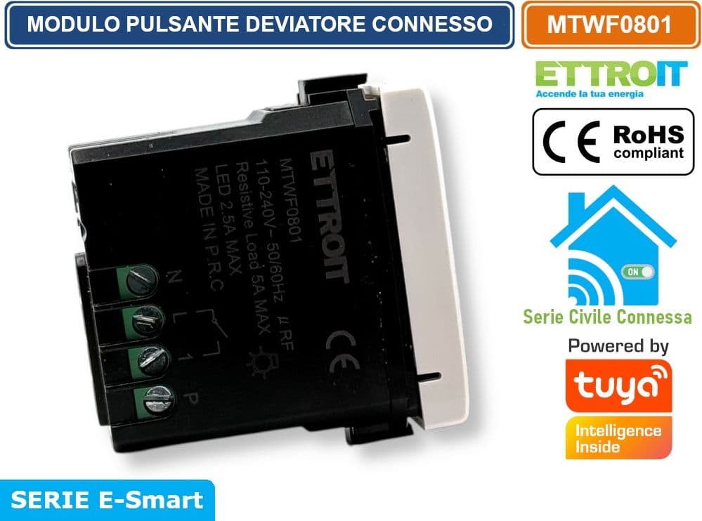 MODULO PULSANTE DEVIATORE CONNESSO SMART WIFI GESTIBILE DA APP TUYA 1P 240V BIANCO COMPATIBILE CON BTICINO SERIE MATIX - ETTROIT - 2