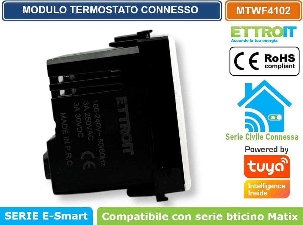 MODULO TERMOSTATO CONNESSO SMART WIFI GESTIBILE DA APP TUYA 2P - 240V BIANCO COMPATIBILE CON BTICINO SERIE MATIX- ETTROIT - 3