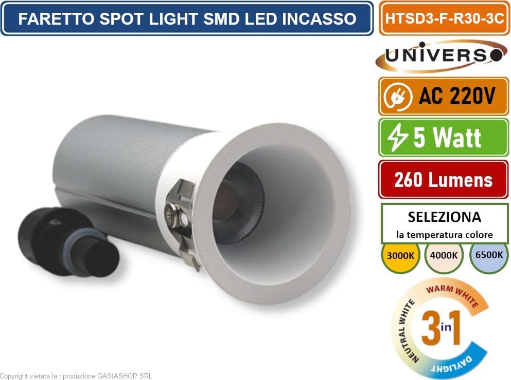 UNIVERSO HTSD3-F-R30-3C FARO FARETTO LED PUNTO LUCE SPOT LIGHT ROTONDO COLORE BIANCO ARGENTO DA INCASSO 5W CCT SWITCH IP20 - 3