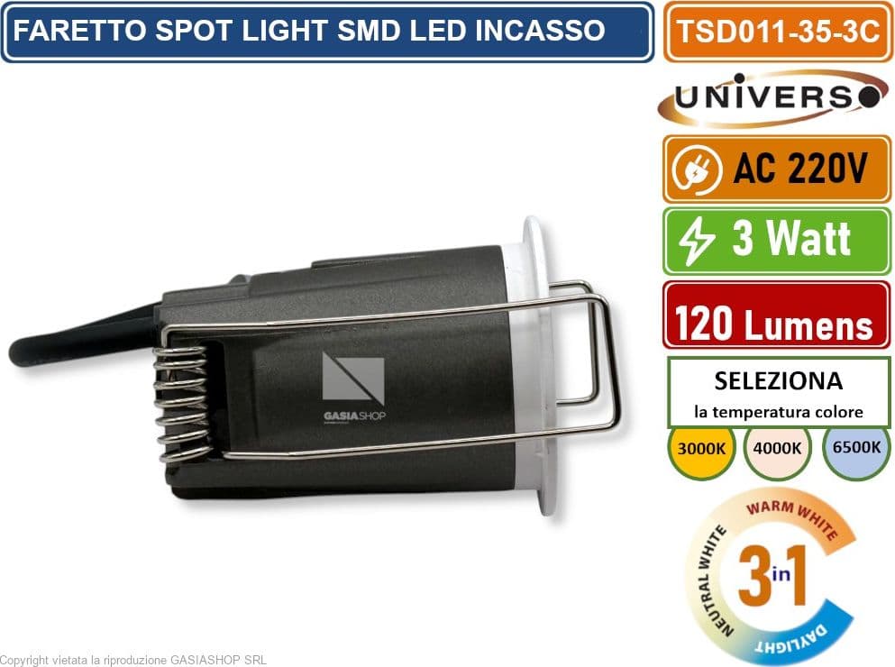 UNIVERSO TSD011-35-3C FARO FARETTO LED PUNTO LUCE SPOT LIGHT ROTONDO COLORE BIANCO DA INCASSO 3W CCT SWITCH IP20 - 5