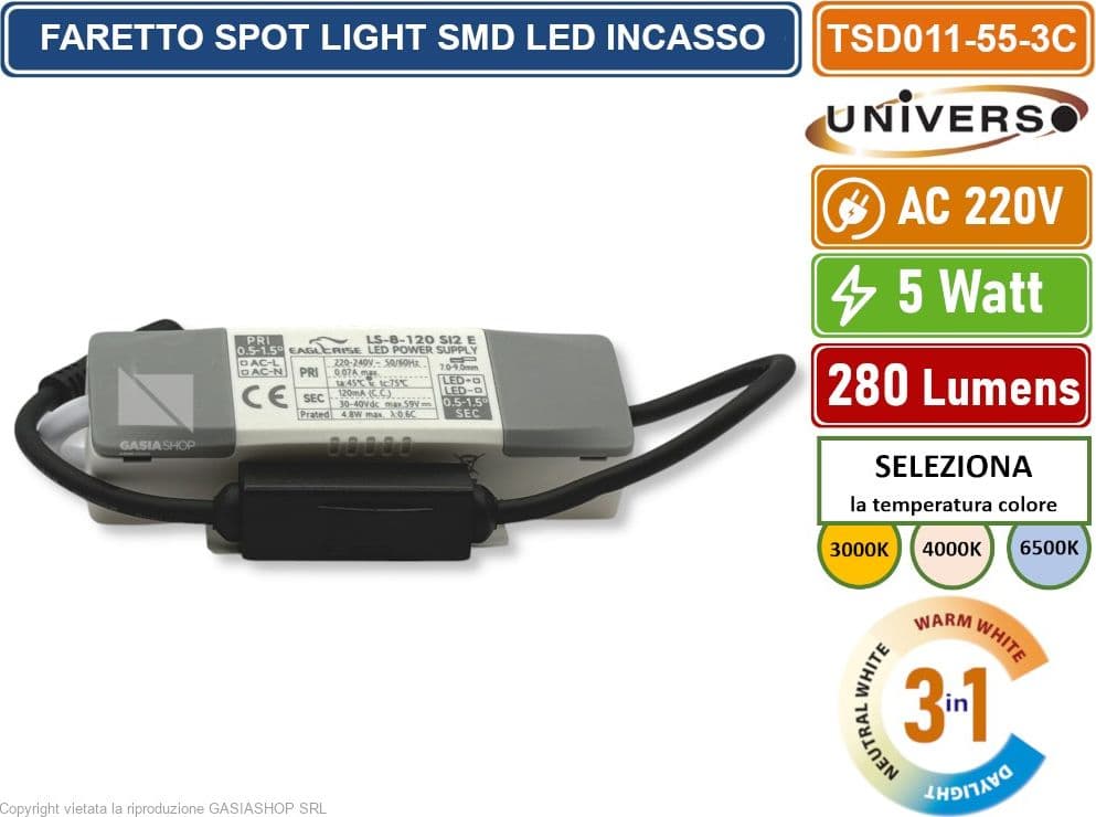 UNIVERSO TSD011-55-3C FARO FARETTO LED PUNTO LUCE SPOT LIGHT ROTONDO COLORE BIANCO DA INCASSO 5W CCT SWITCH IP20 - 5