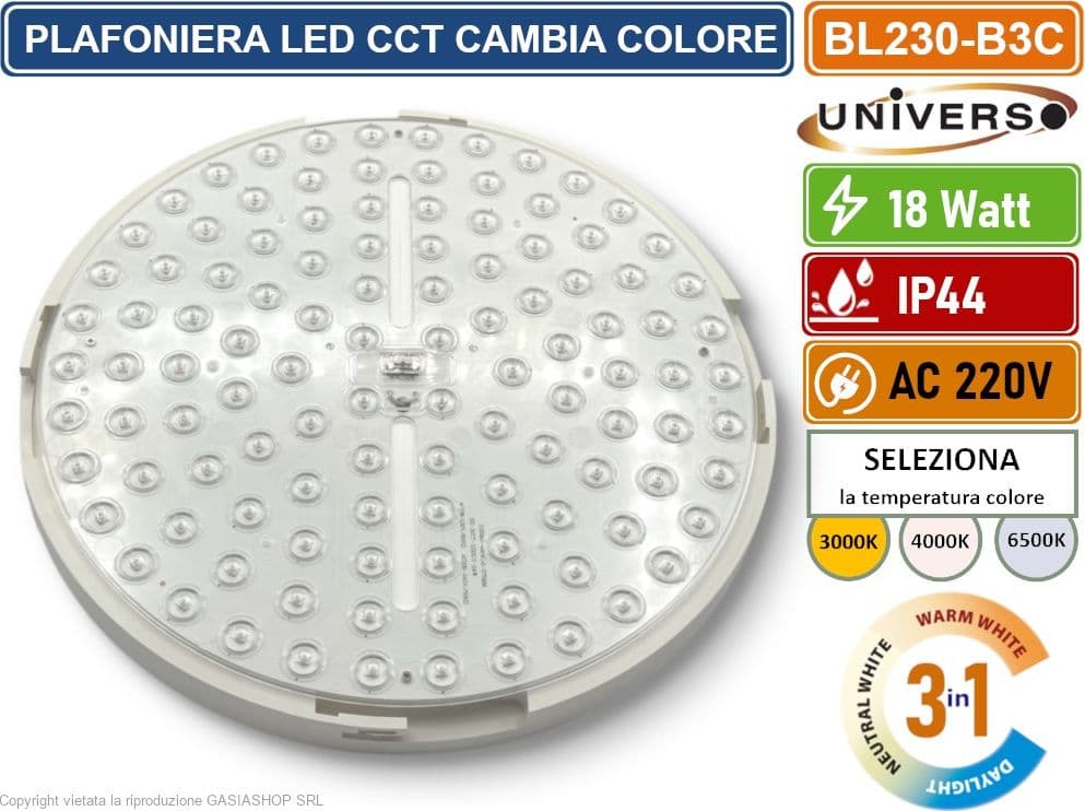 UNIVERSO BL230-B3C PLAFONIERA CIRCOLARE SMD LED 18W CAMBIA COLORE LUCE CCT SWITCH 3IN1 IP44 - 3