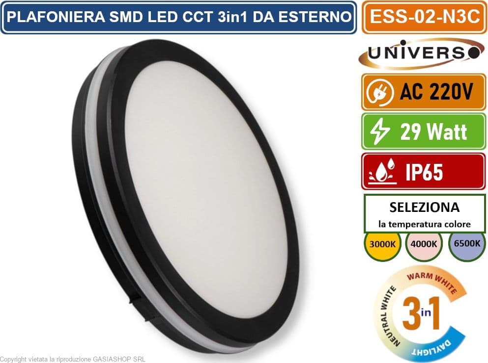 UNIVERSO ESS-02-N3C PLAFONIERA CIRCOLARE SMD LED 29W DA ESTERNO IP65 CCT SWITCH CAMBIA COLORE LUCE 3000K - 4000K - 6500K