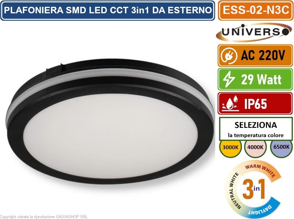 UNIVERSO ESS-02-N3C PLAFONIERA CIRCOLARE SMD LED 29W DA ESTERNO IP65 CCT SWITCH CAMBIA COLORE LUCE 3000K - 4000K - 6500K - 2