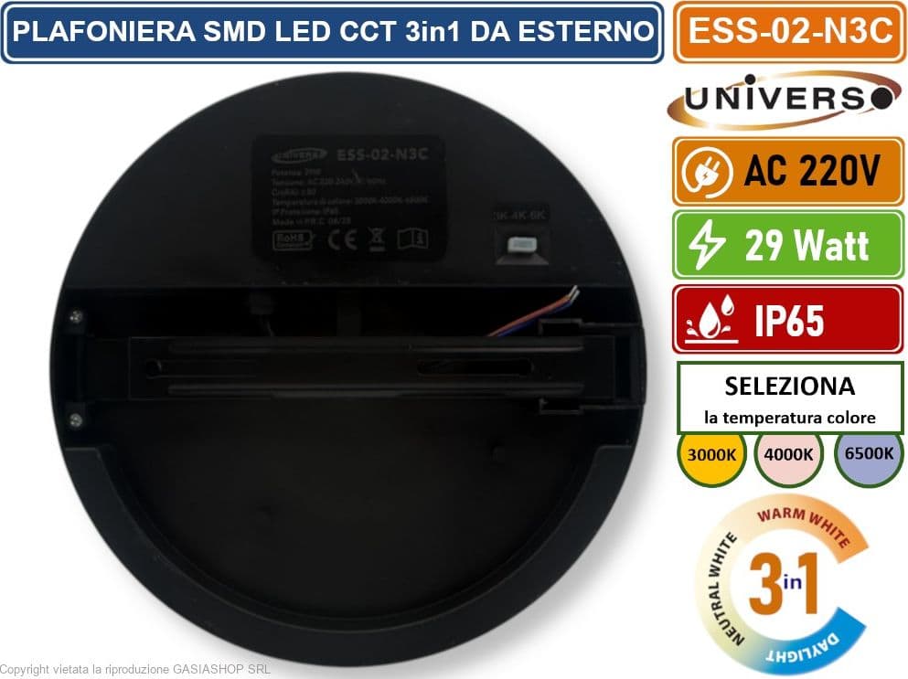 UNIVERSO ESS-02-N3C PLAFONIERA CIRCOLARE SMD LED 29W DA ESTERNO IP65 CCT SWITCH CAMBIA COLORE LUCE 3000K - 4000K - 6500K - 5